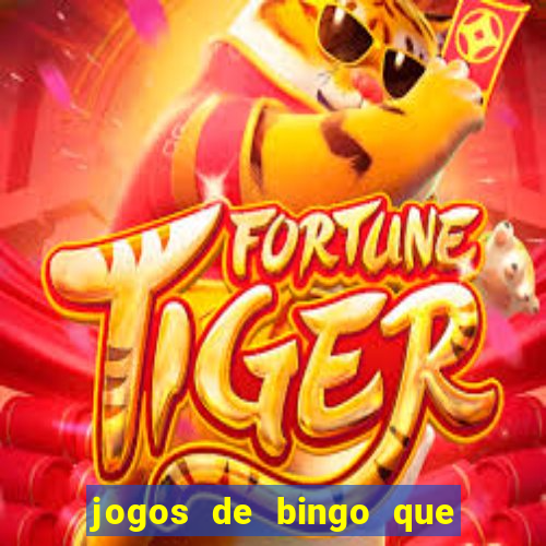 jogos de bingo que paga dinheiro de verdade