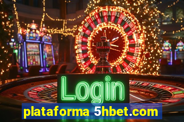 plataforma 5hbet.com