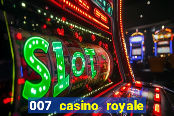 007 casino royale abertura mensagem