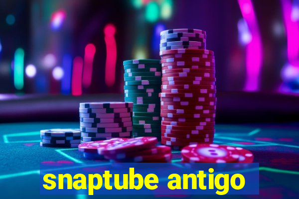 snaptube antigo