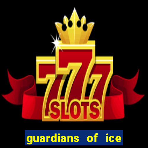 guardians of ice and fire slot