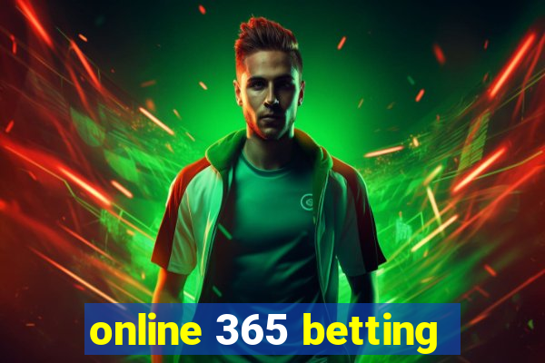 online 365 betting