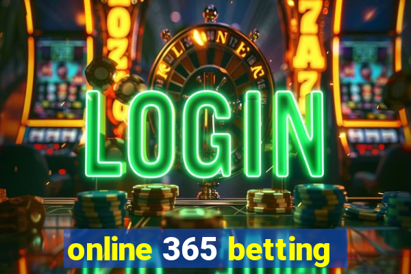 online 365 betting