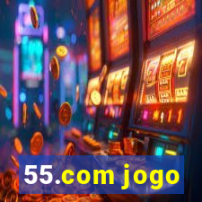 55.com jogo