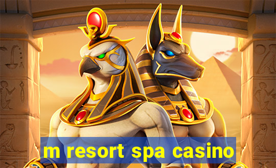 m resort spa casino