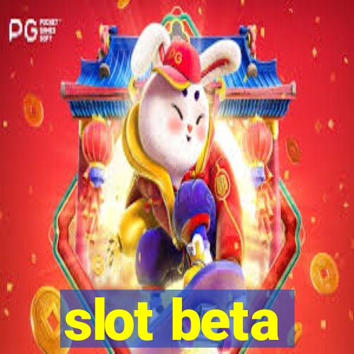 slot beta