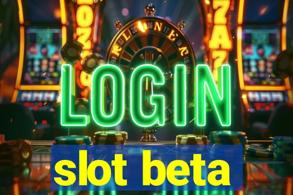 slot beta