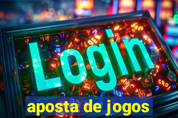 aposta de jogos