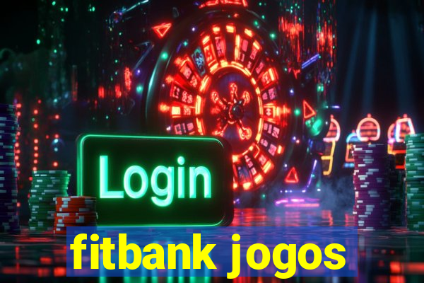 fitbank jogos