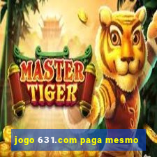 jogo 631.com paga mesmo