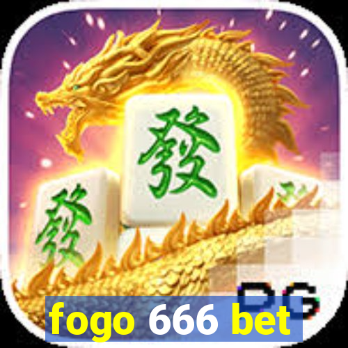 fogo 666 bet