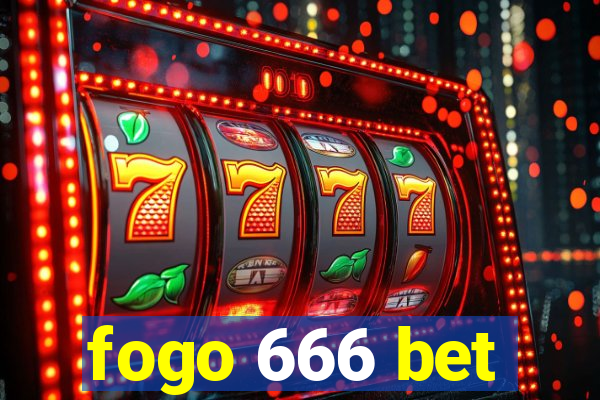 fogo 666 bet