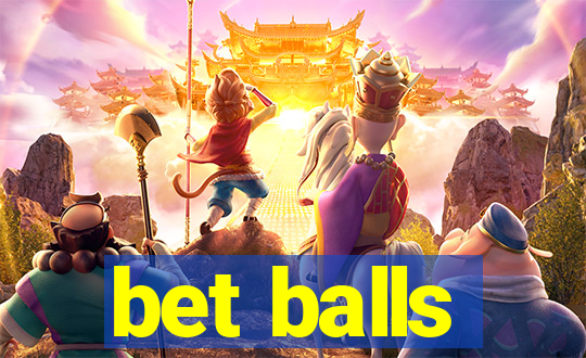 bet balls