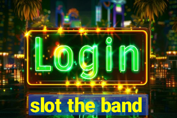 slot the band