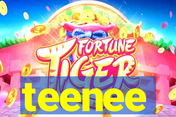 teenee