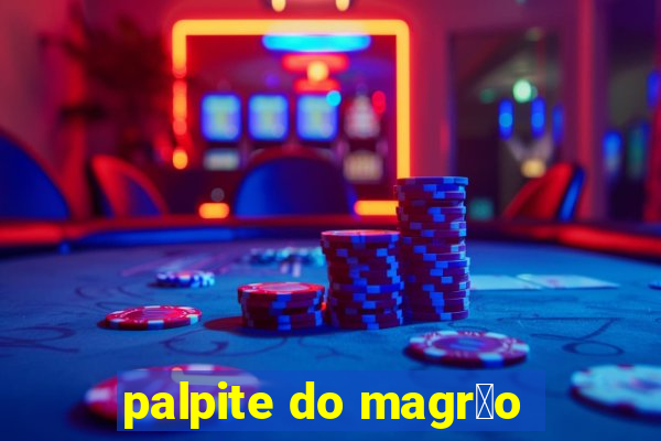 palpite do magr茫o