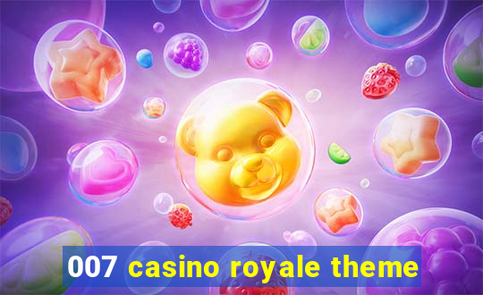 007 casino royale theme