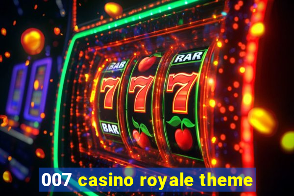 007 casino royale theme