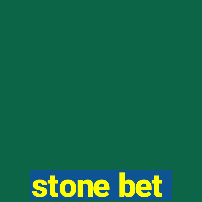 stone bet