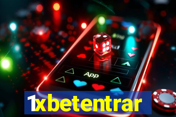 1xbetentrar