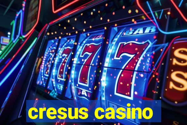 cresus casino