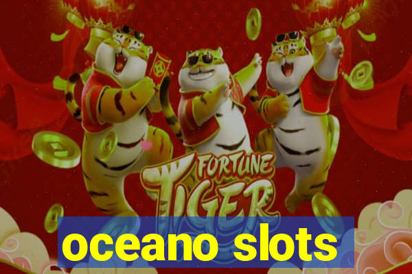 oceano slots