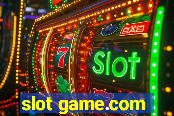 slot game.com