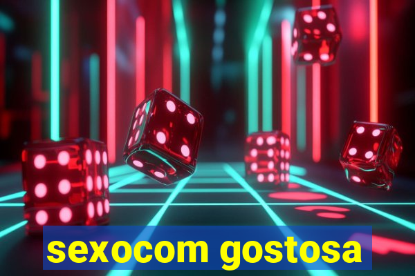 sexocom gostosa