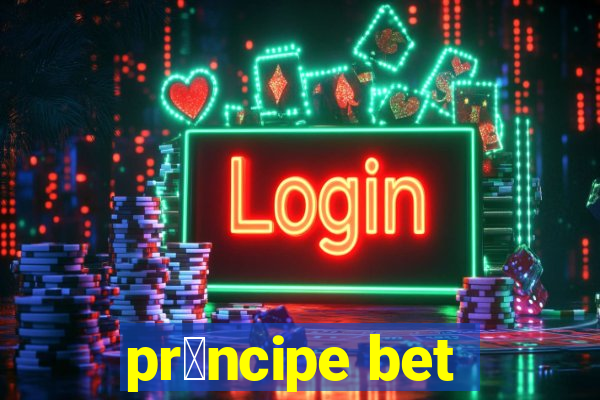 pr铆ncipe bet