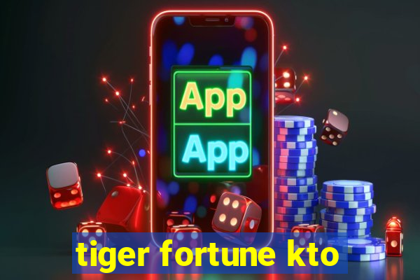 tiger fortune kto