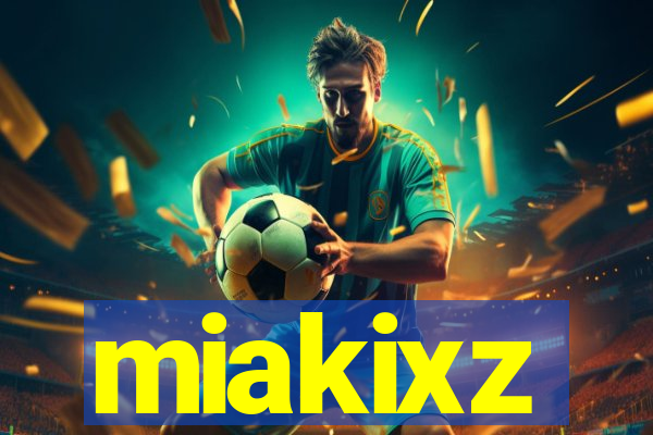 miakixz