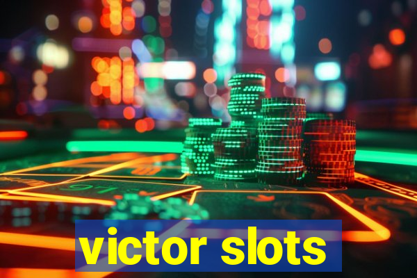 victor slots