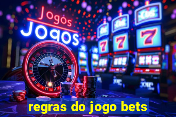 regras do jogo bets