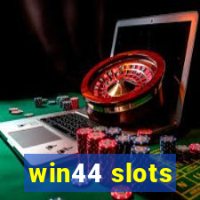 win44 slots