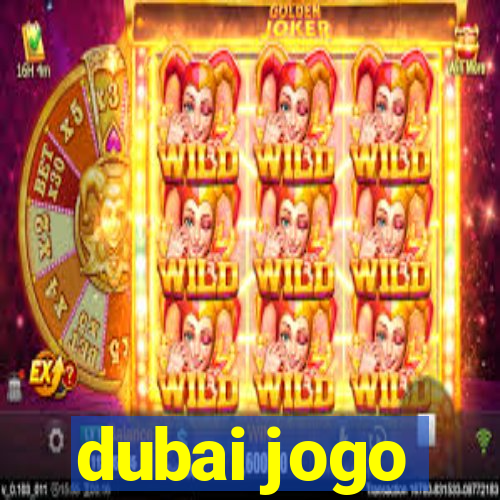 dubai jogo