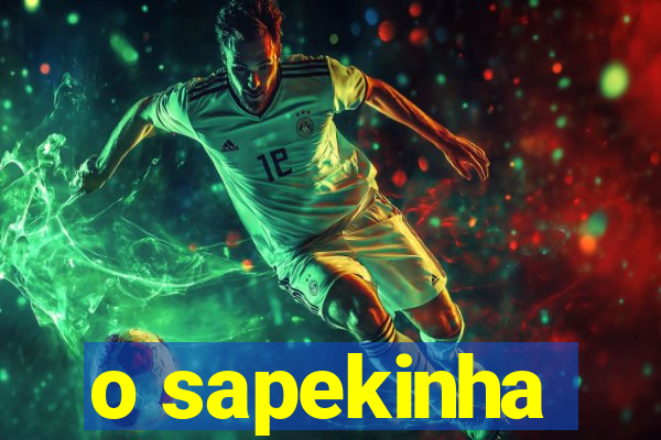 o sapekinha