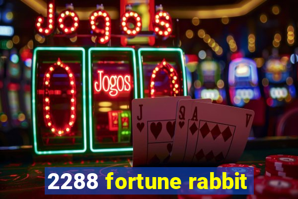 2288 fortune rabbit