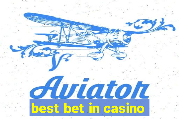 best bet in casino