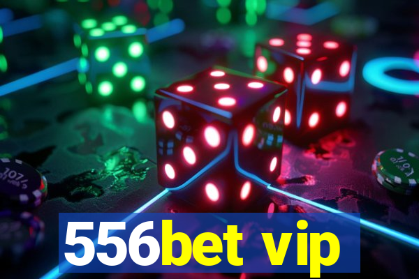 556bet vip