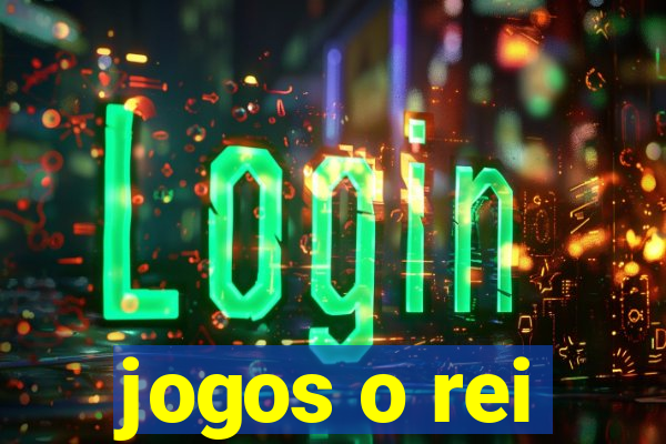 jogos o rei