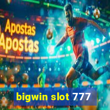 bigwin slot 777