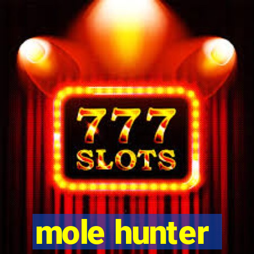 mole hunter