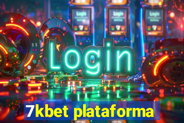 7kbet plataforma