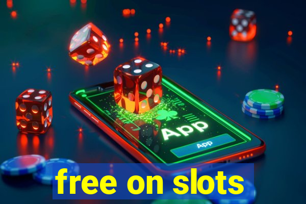 free on slots