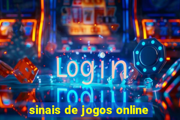 sinais de jogos online