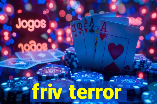 friv terror