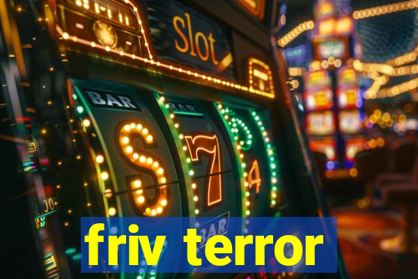 friv terror