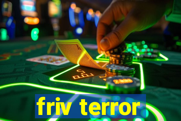 friv terror