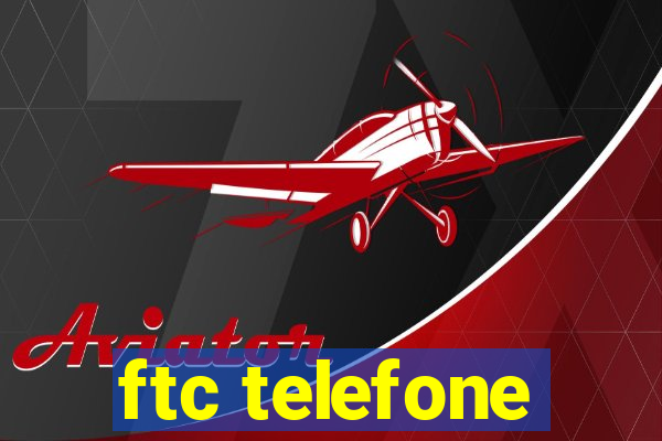 ftc telefone