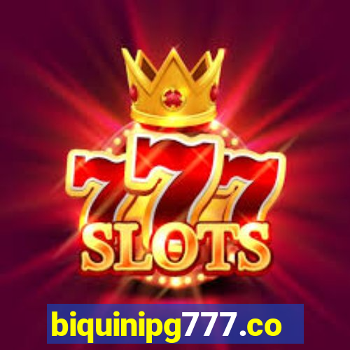 biquinipg777.com